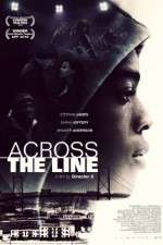 Watch Across the Line Myflixer