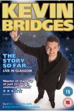 Watch Kevin Bridges - The Story So Far...Live in Glasgow Myflixer