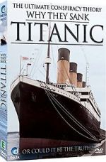 Watch Why They Sank the Titanic Myflixer