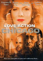 Watch Love and Action in Chicago Myflixer