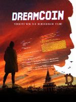 Watch Dreamcoin Myflixer