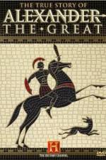 Watch The True Story of Alexander the Great Myflixer