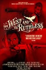 Watch The West and the Ruthless Myflixer