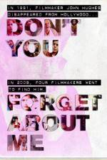 Watch Don't You Forget About Me Myflixer