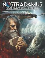 Watch Nostradamus: Future Revelations and Prophecy Myflixer