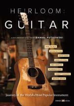Watch Heirloom: Guitar Myflixer