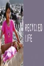 Watch Recycled Life Myflixer