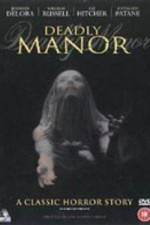 Watch Deadly Manor Myflixer