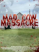 Watch Mad Cow Massacre Myflixer