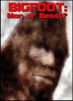 Watch Bigfoot: Man or Beast? Myflixer
