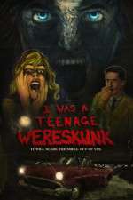 Watch I Was a Teenage Wereskunk Myflixer