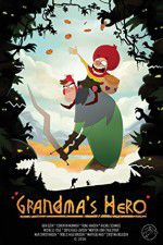 Watch Grandma\'s Hero Myflixer