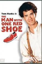 Watch The Man with One Red Shoe Myflixer