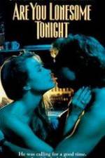 Watch Are You Lonesome Tonight Myflixer
