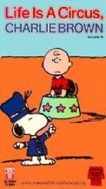 Watch Life Is a Circus, Charlie Brown (TV Short 1980) Myflixer