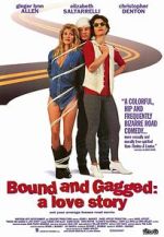 Watch Bound and Gagged: A Love Story Myflixer