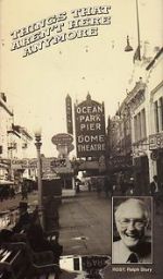 Watch Things That Aren\'t Here Anymore Myflixer