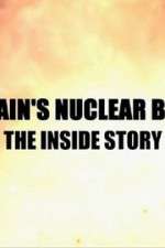 Watch Britain\'s Nuclear Bomb: The Inside Story Myflixer