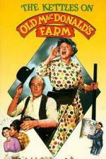 Watch The Kettles on Old MacDonald's Farm Myflixer