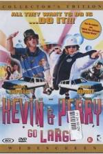 Watch Kevin & Perry Go Large Myflixer