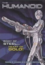 Watch The Humanoid Myflixer