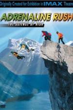 Watch IMAX Adrenaline Rush Myflixer