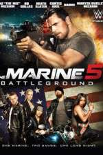 Watch The Marine 5: Battleground Myflixer