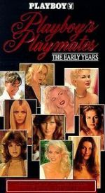 Watch Playboy Playmates: The Early Years Myflixer