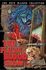 Watch The Flesh and Blood Show Myflixer