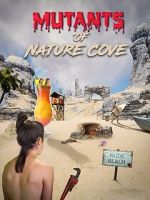 Watch Mutants of Nature Cove Myflixer