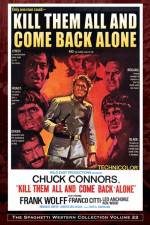 Watch Kill Them All and Come Back Alone Myflixer