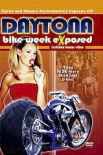 Watch Bike Week Exposed: Saints and Sinners Myflixer