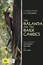 Watch The Balanda and the Bark Canoes Myflixer