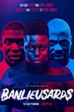 Watch Banlieusards Myflixer