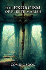 Watch Exorcism of Fleete Marish Myflixer