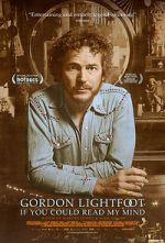Watch Gordon Lightfoot: If You Could Read My Mind Myflixer