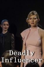Watch Deadly Influencer Myflixer
