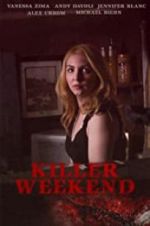 Watch Killer Weekend Myflixer