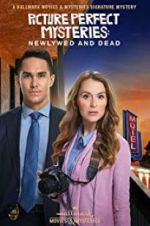Watch Picture Perfect Mysteries: Newlywed and Dead Myflixer
