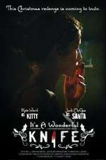 Watch Its a Wonderful Knife Myflixer