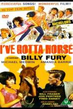 Watch Ive Gotta Horse Myflixer