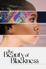 Watch The Beauty of Blackness Myflixer