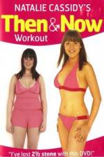 Watch Natalie Cassidy's Then And Now Workout Myflixer