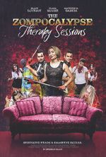 Watch The Zompocalypse Therapy Sessions Myflixer