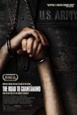 Watch The Road to Guantanamo Myflixer