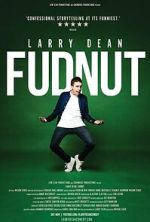 Watch Larry Dean: Fudnut Myflixer