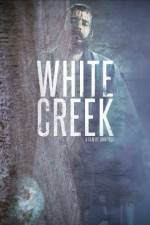Watch White Creek Myflixer