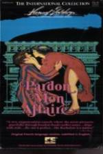 Watch Pardon Mon Affaire Myflixer