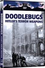 Watch The War File: Doodlebugs - Hitler's Terror Weapons Myflixer