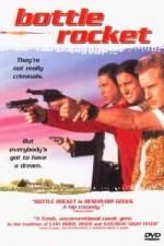 Watch Bottle Rocket Myflixer